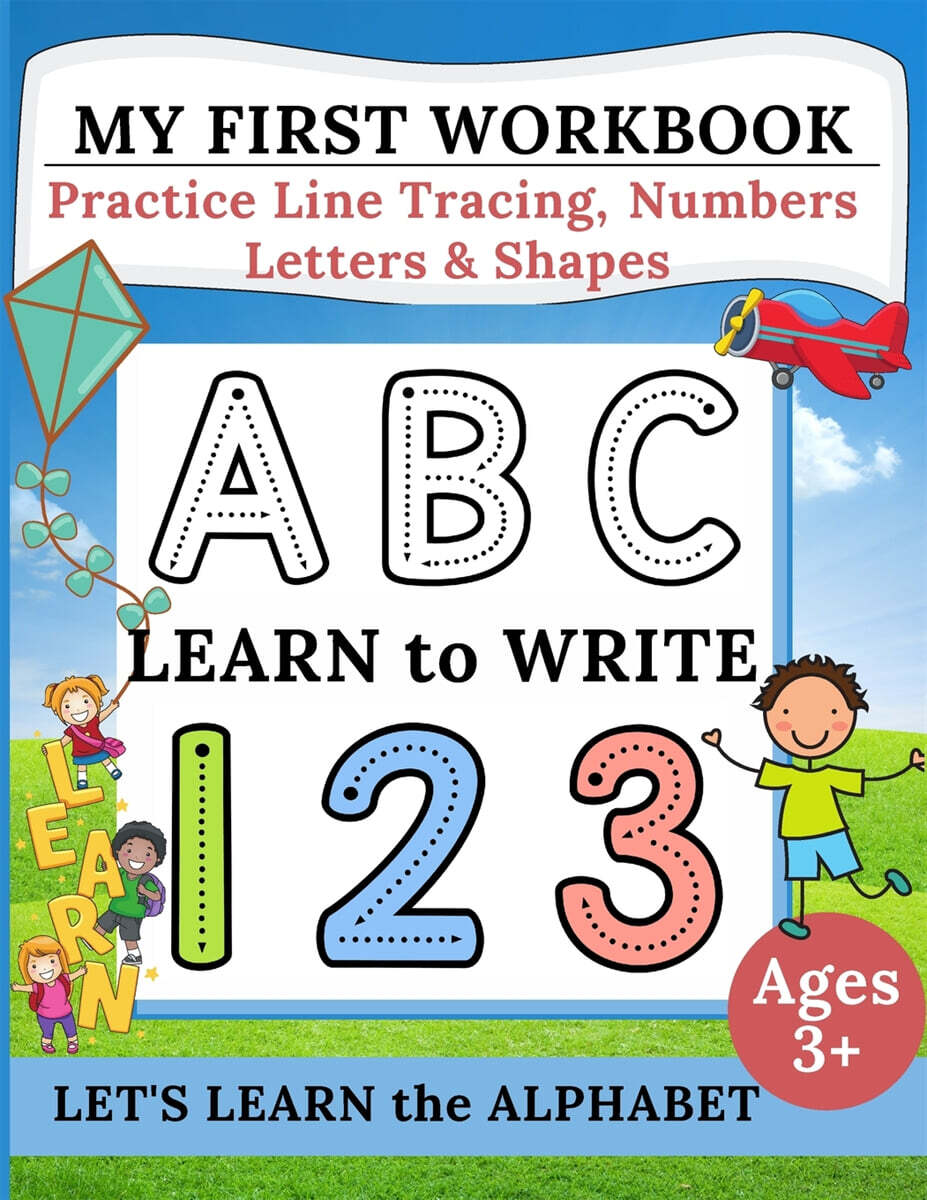 My First Workbook: Practice Line Tracing, Numbers, Letters & Shapes Learn to write Handwriting Practice for Preschoolers
