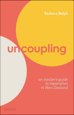 Uncoupling: An Insider's Guide to Separation in New Zealand