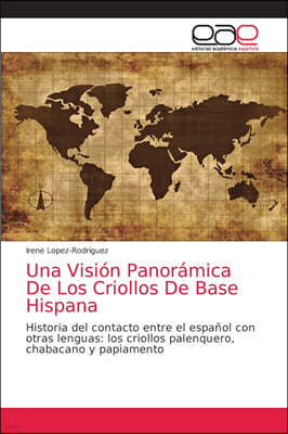 Una Vision Panoramica De Los Criollos De Base Hispana