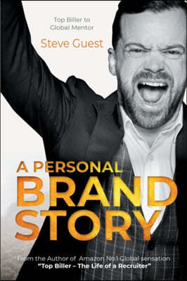 A Personal Brand Story: Top Biller to Global Mentor