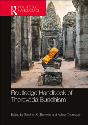 Routledge Handbook of Therav?da Buddhism