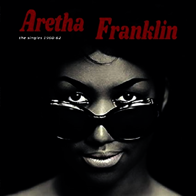 Aretha Franklin — Singles 1960-1962 앨범 커버