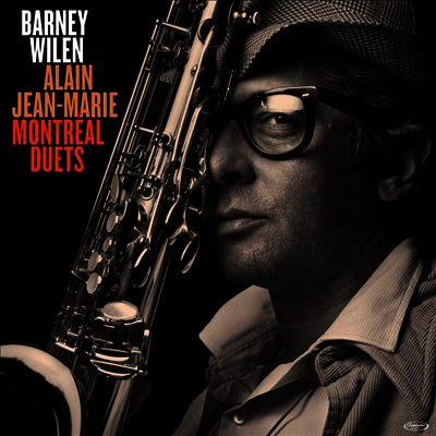 Barney Wilen,Alain Jean- Marie — Montreal Duets 앨범 커버