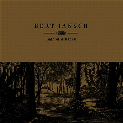 Bert Jansch — Edge Of A Dream (RSD2021) 앨범 커버