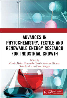 Advances in Phytochemistry, Textile and Renewable Energy Research for Industrial Growth