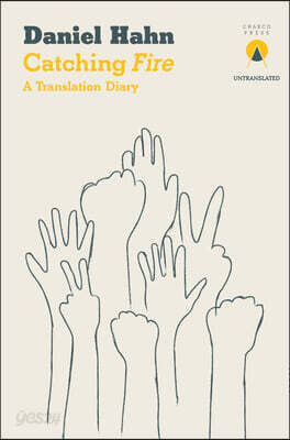 Catching Fire: A Translation Diary