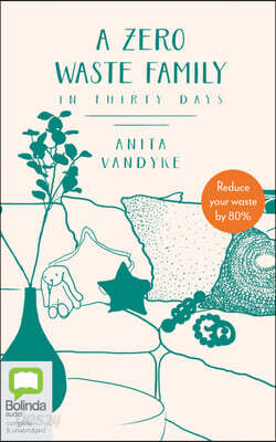 A Zero Waste Family: In Thirty Days