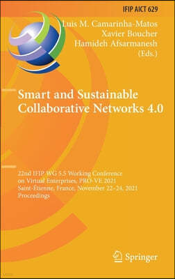 Smart and Sustainable Collaborative Networks 4.0: 22nd Ifip Wg 5.5 Working Conference on Virtual Enterprises, Pro-Ve 2021, Saint-Etienne, France, Nove