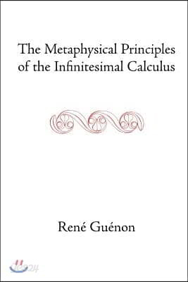 The Metaphysical Principles of the Infinitesimal Calculus