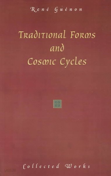Traditional Forms and Cosmic Cycles