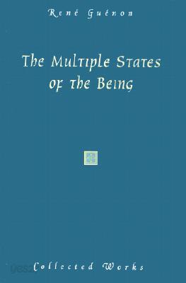 The Multiple States of the Being