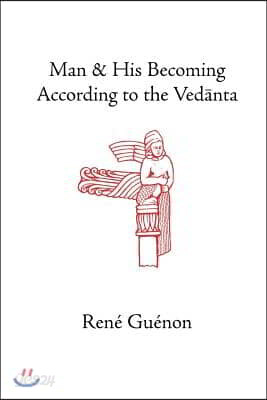 Man and His Becoming According to the Vedanta