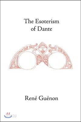 The Esoterism of Dante