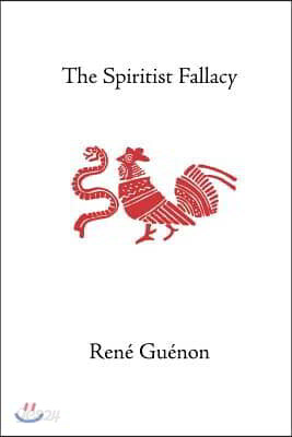 The Spiritist Fallacy