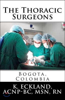 The Thoracic Surgeons: : Bogota, Colombia