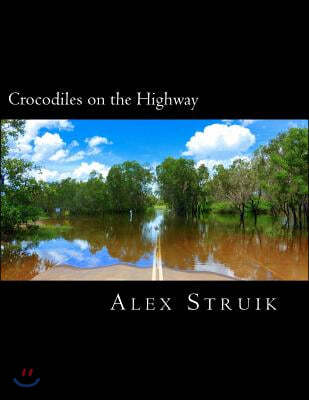 Crocodiles on the Highway