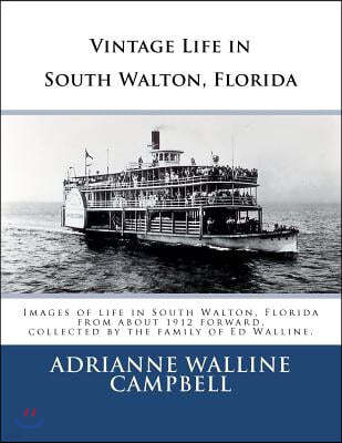 Vintage Life in South Walton, Florida