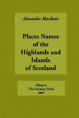 Place Names of the Highlands and Islands of Scotland