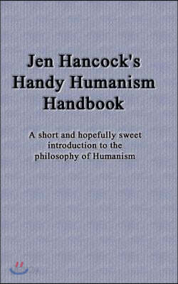 Jen Hancock's Handy Humanism Handbook