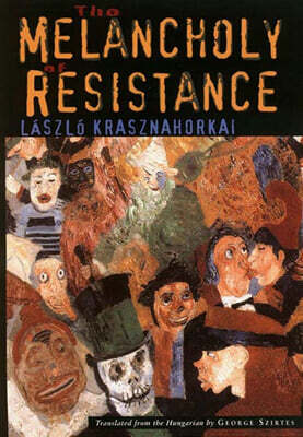 The Melancholy of Resistance