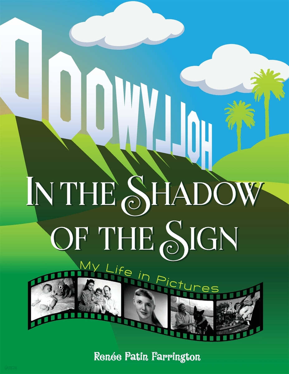 In the Shadow of the Sign - My Life in Pictures (color)