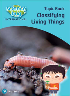 Science Bug: Classifying living things Topic Book