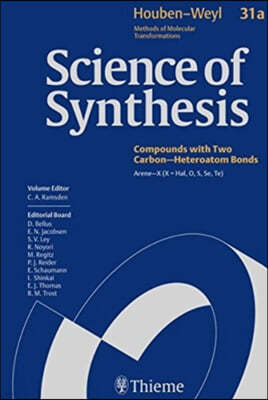 Science of Synthesis: Houben-Weyl Methods of Molecular Transformations Vol. 31a