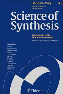 Science of Synthesis: Houben-Weyl Methods of Molecular Transformations Vol. 43