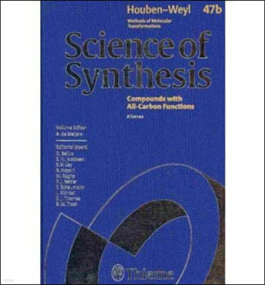 Science of Synthesis: Houben-Weyl Methods of Molecular Transformations Vol. 47b