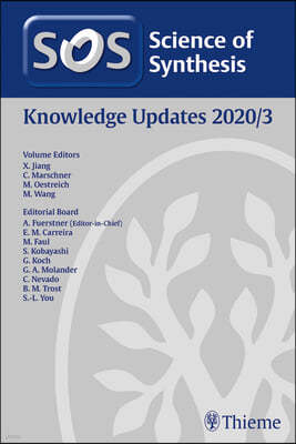 Science of Synthesis: Knowledge Updates 2020/3