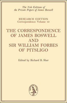 The Correspondence of James Boswell and Sir William Forbes of Pitsligo