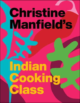 The Christine Manfield's Indian Cooking Class