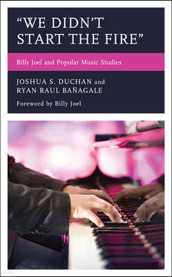We Didn't Start the Fire: Billy Joel and Popular Music Studies