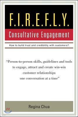 F.I.R.E.F.L.Y.: Consultative Engagement