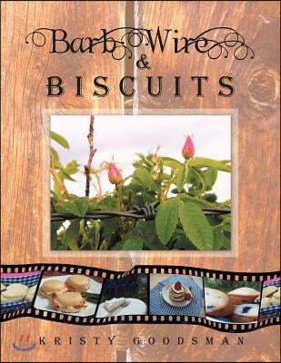 Barb Wire and Biscuits