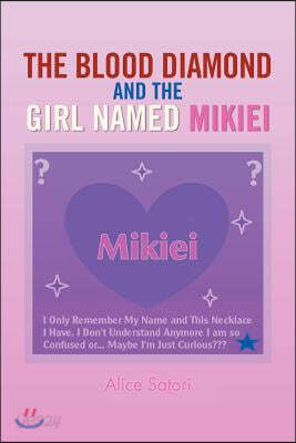 The Blood Diamond and the Girl Named Mikiei