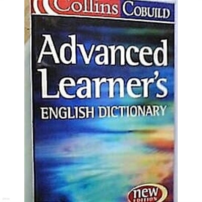 Collins Cobuild Advanced Learner‘s English Dictionary /(fourth edition/하단참조)