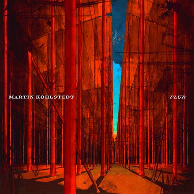 FLUR (CD) - Martin Kohlstedt