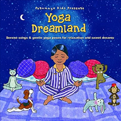 Putumayo Kids Presents (Ǫ丶 Ű) - Yoga Dreamland (Downlolad Card)(Digipack)(CD)