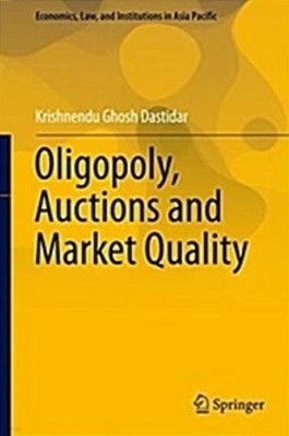 Oligopoly, Auctions and Market Quality (Hardcover)