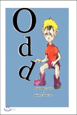 Odd: Matthew James Kail