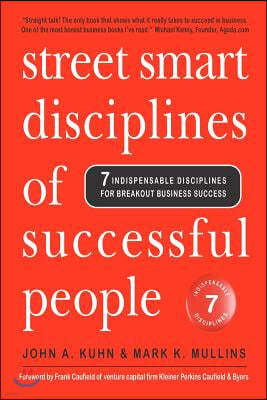 Street Smart Disciplines of Successful People: 7 Indispensable Disciplines For Breakout Business Success