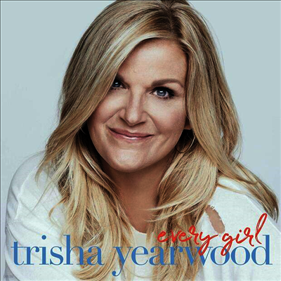 Trisha Yearwood — Every Girl 앨범 커버