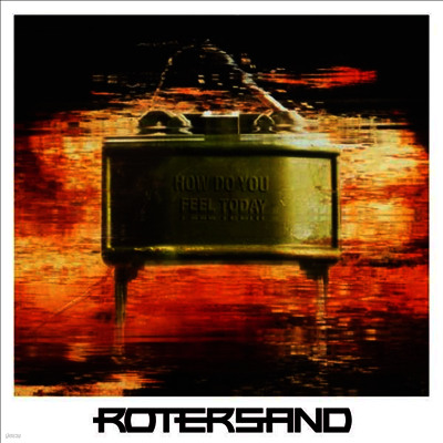 Rotersand — How Do You Feel Today 앨범 커버