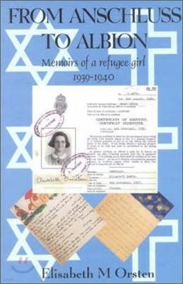 From Anschluss to Albion: Memoirs of a Refugee Girl 1938-40