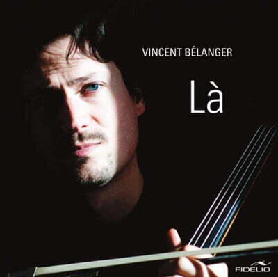 Vincent Belanger — Vincent Belanger 첼로로 연주하는 모리꼬네, 앙드레 가뇽 (La) 앨범 커버
