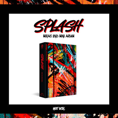 미래소년 (MIRAE) - 미니앨범 2집 : Splash [Hot ver.]