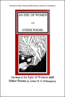    ٸ õ.The Book of An Epic of Women and Other Poems, by Arthur W. E. O'Shaugnessy