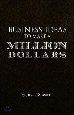 Business Ideas to Make a Million Dollars