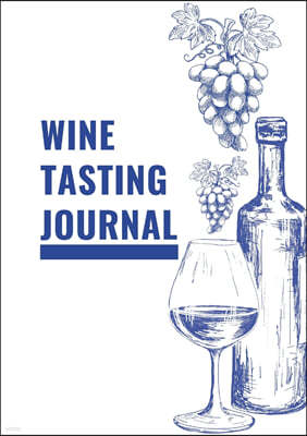 Bug and Olive Wine Tasting Notes - White Soft Cover: For the oenophiles